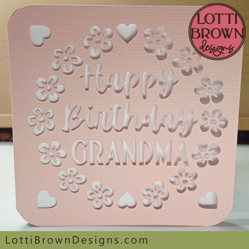 Happy Birthday Grandma papercut card template for cutting machines