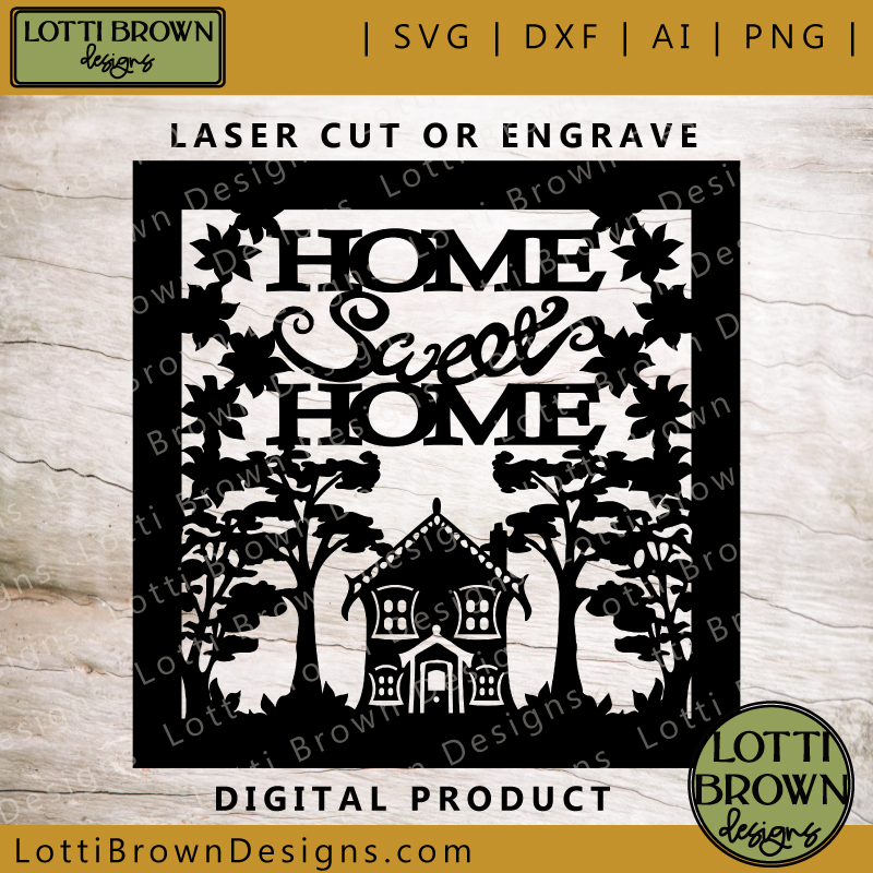 Laser cut or engrave Home Sweet Home SVG design