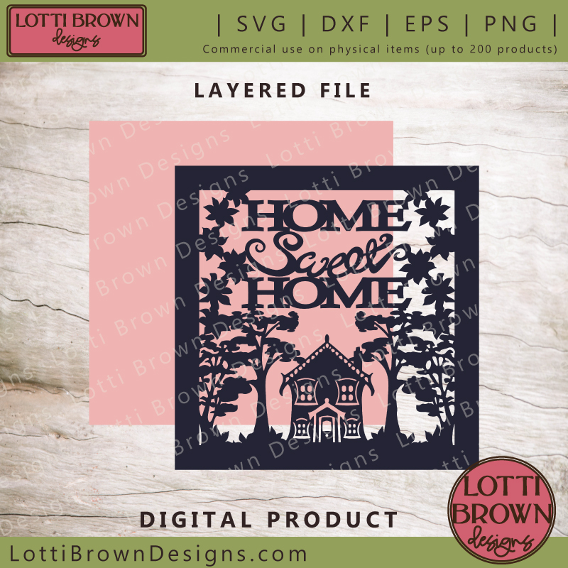 Home Sweet Home layered SVG for single layer version