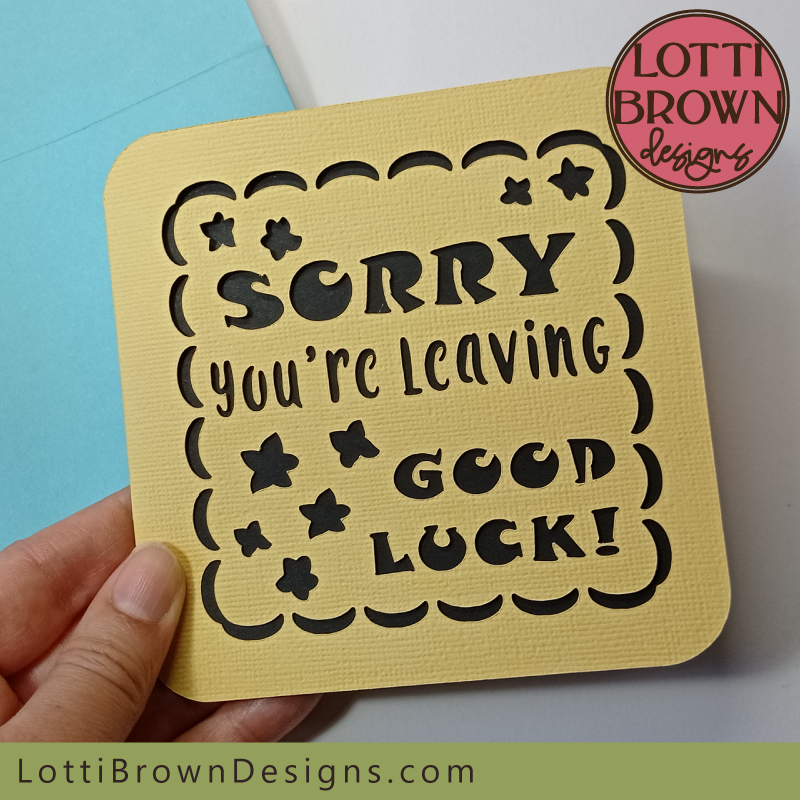 Leaving card - Good Luck Sorry You're Leaving - yellow and black