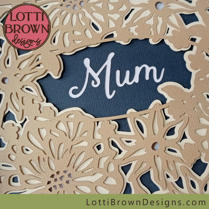 Mum shadow box layered cardstock project for Cricut etc