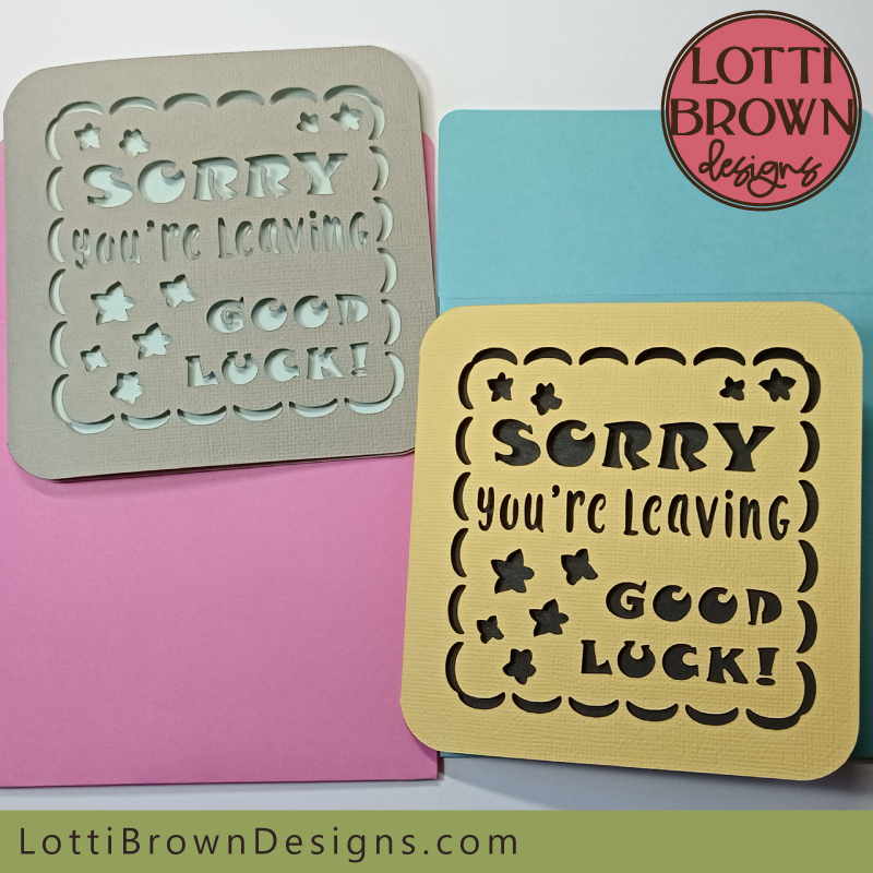 Sorry you're Leaving card SVG template for Cricut and similar cutting machines...