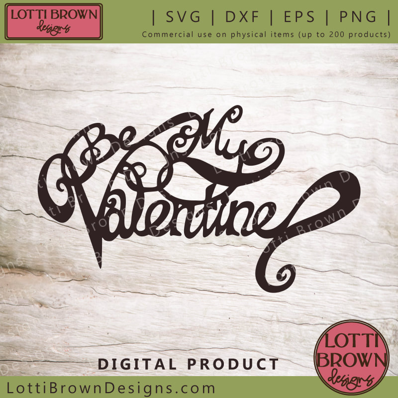 Be My Valentine SVG cut file