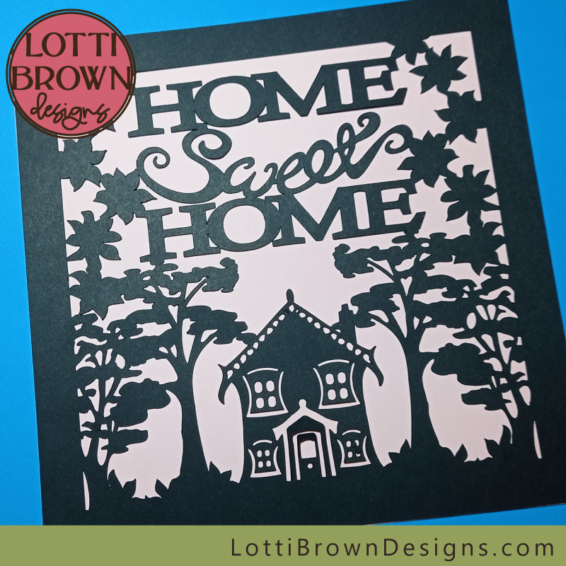 Single-layer Home Sweet Home cardstock project
