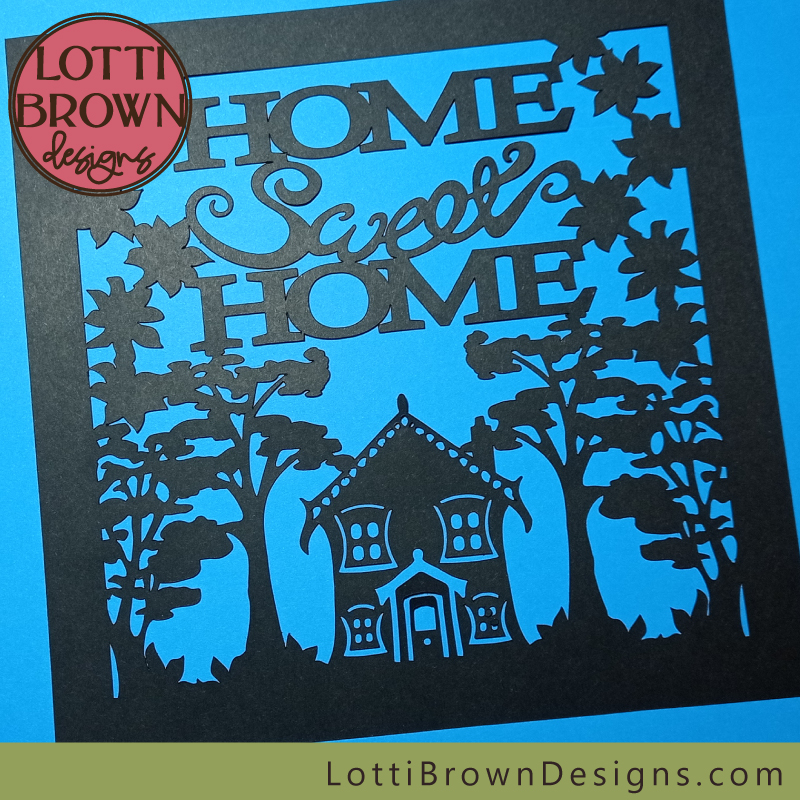 Single-layer Home Sweet Home design cut in black card