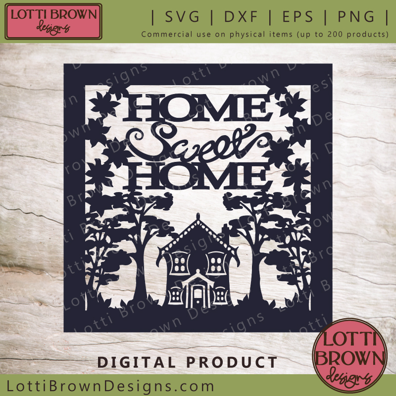 Two beautiful Home Sweet Home SVG files created from hand-drawn designs - choose a simple single layer or a full, layered shadow box project...