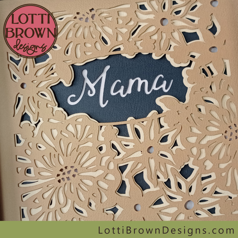 Mama shadow box layered cardstock project for Cricut etc